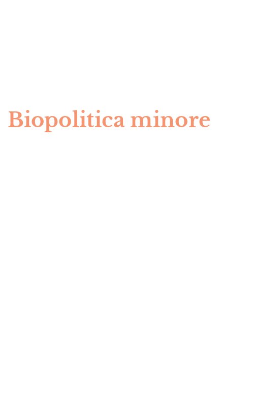 Biopolitica minore