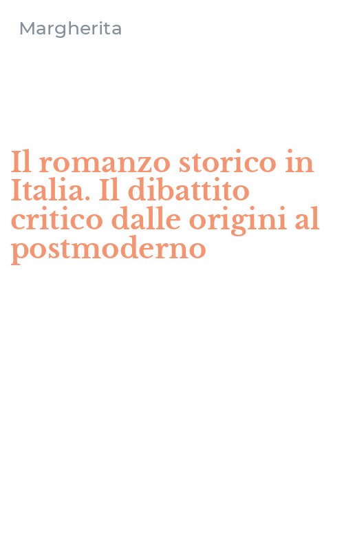 Il romanzo storico in Italia. Il dibattito critico dalle origini al postmoderno