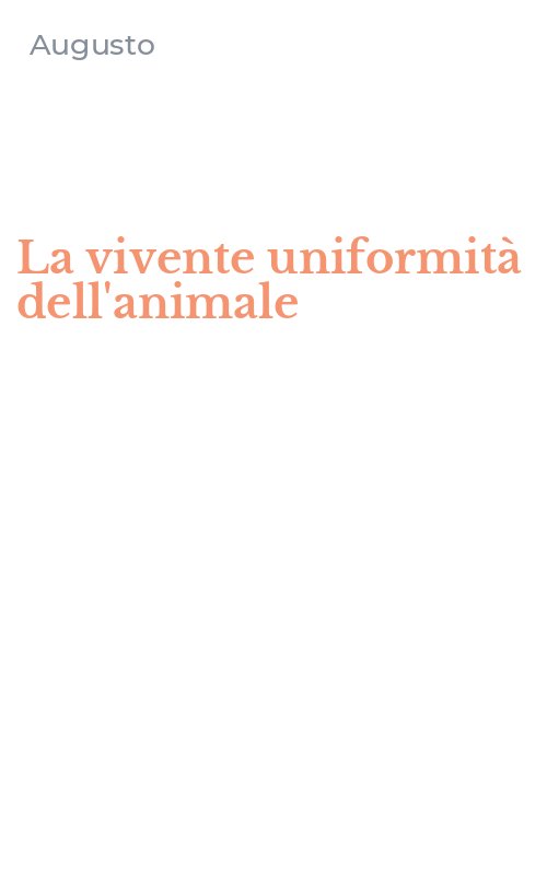 La vivente uniformità dell'animale