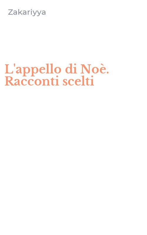 L'appello di Noè. Racconti scelti