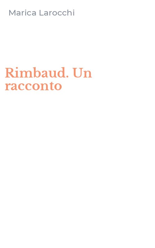 Rimbaud. Un racconto