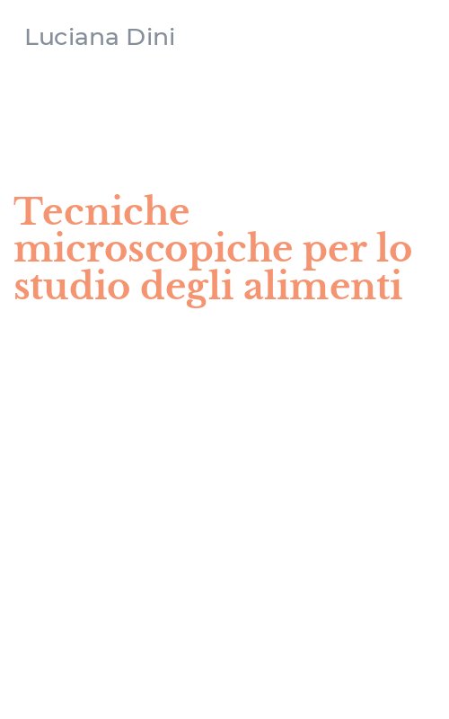 Tecniche microscopiche per lo studio degli alimenti