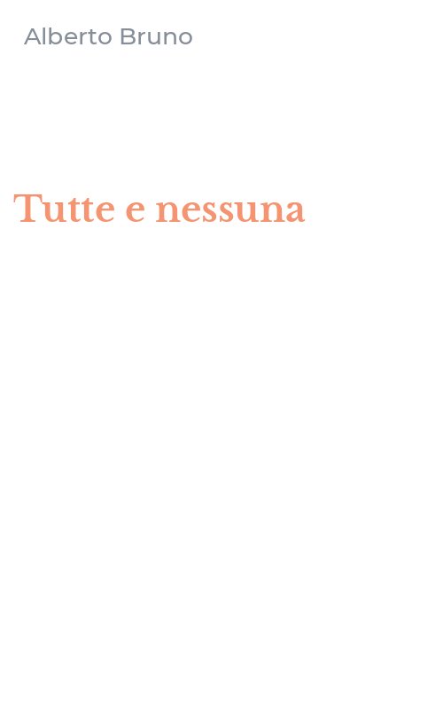 Tutte e nessuna