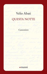 Questa notte. Canzoniere