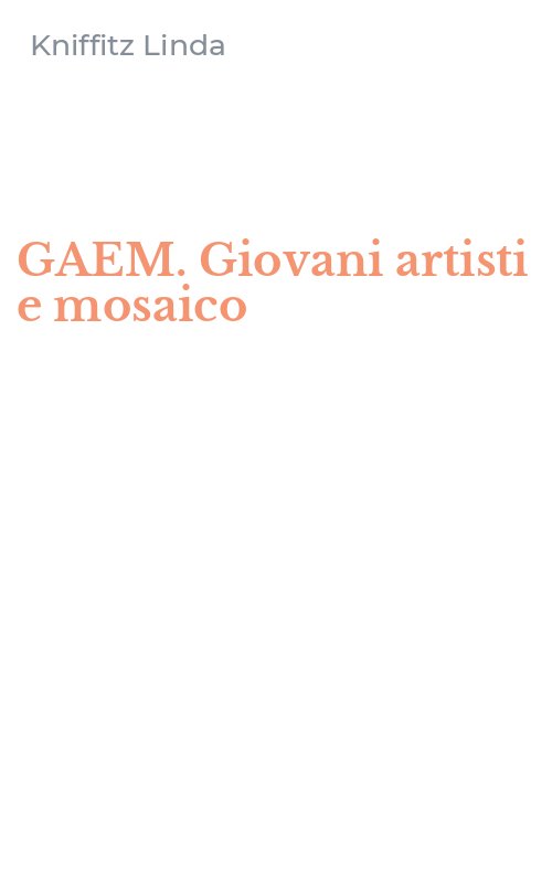 GAEM. Giovani artisti e mosaico