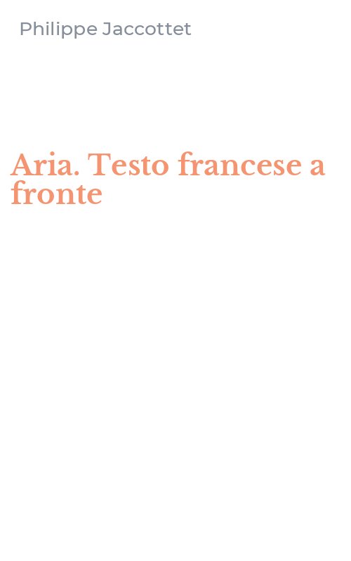 Aria. Testo francese a fronte