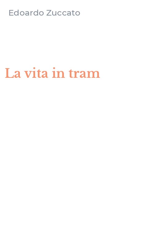 La vita in tram