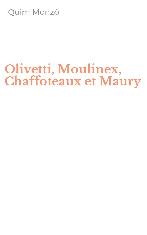 Olivetti, Moulinex, Chaffoteaux et Maury