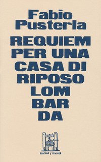 Requiem per una casa di riposo lombarda