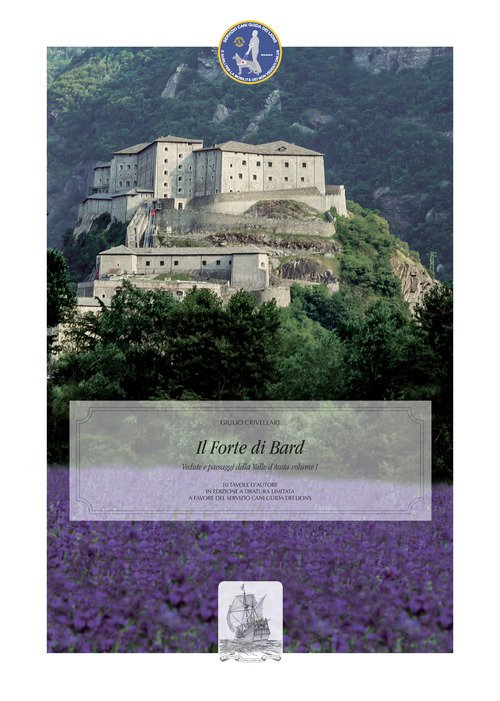 Il forte di Bard. Vedute e paesaggi della Valle d'Aosta