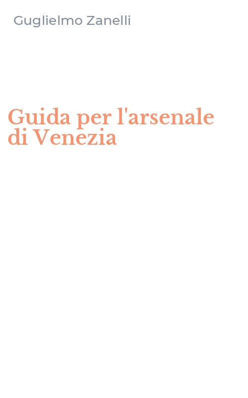 Guida per l'arsenale di Venezia