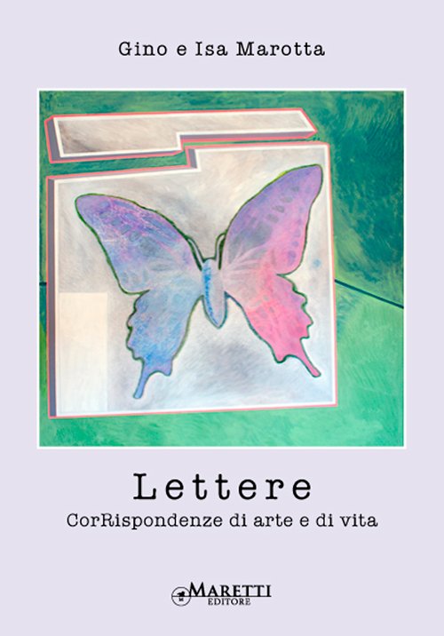 Lettere. CorRispondenze di arte e di vita