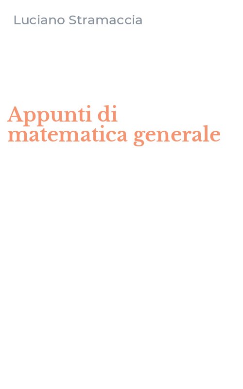 Appunti di matematica generale