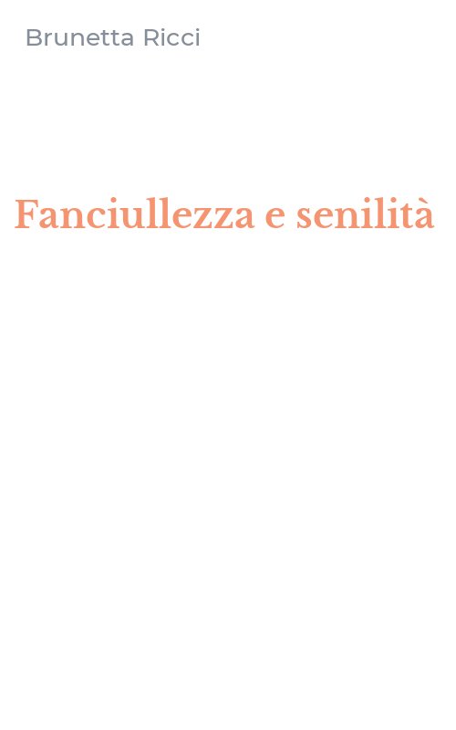 Fanciullezza e senilità