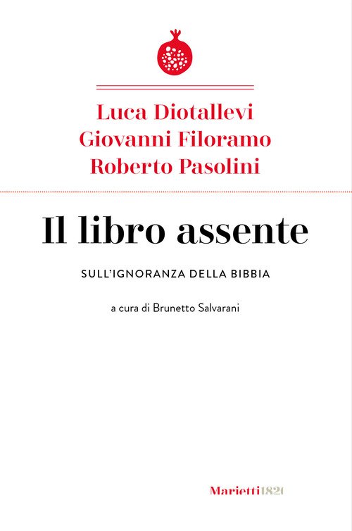 Il libro assente. Sull'ignoranza della Bibbia