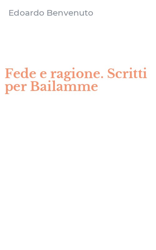 Fede e ragione. Scritti per Bailamme