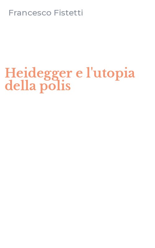 Heidegger e l'utopia della polis