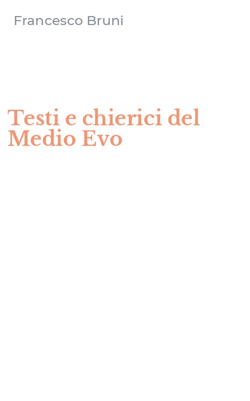 Testi e chierici del Medio Evo