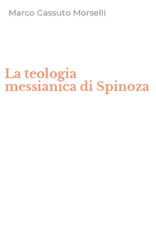 La teologia messianica di Spinoza