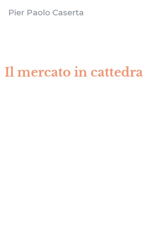 Il mercato in cattedra