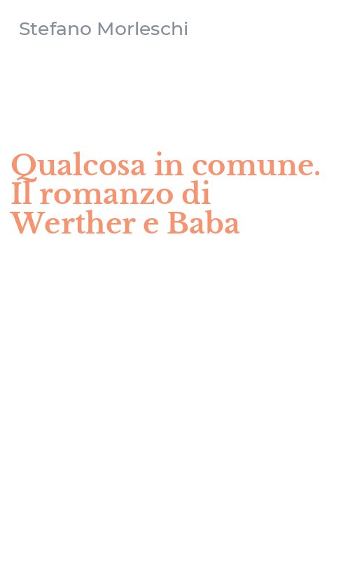 Qualcosa in comune. Il romanzo di Werther e Baba
