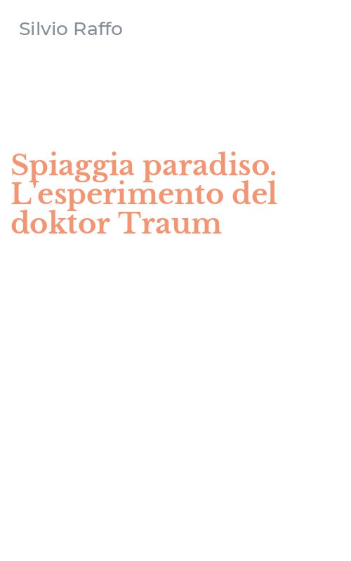 Spiaggia paradiso. L'esperimento del doktor Traum