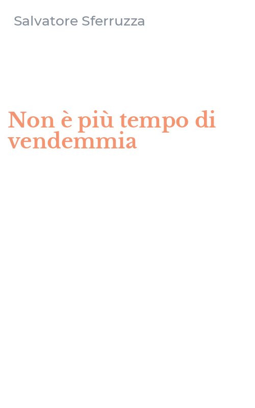 Non è più tempo di vendemmia