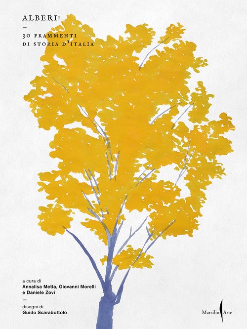 Alberi! 30 frammenti di storia d'Italia