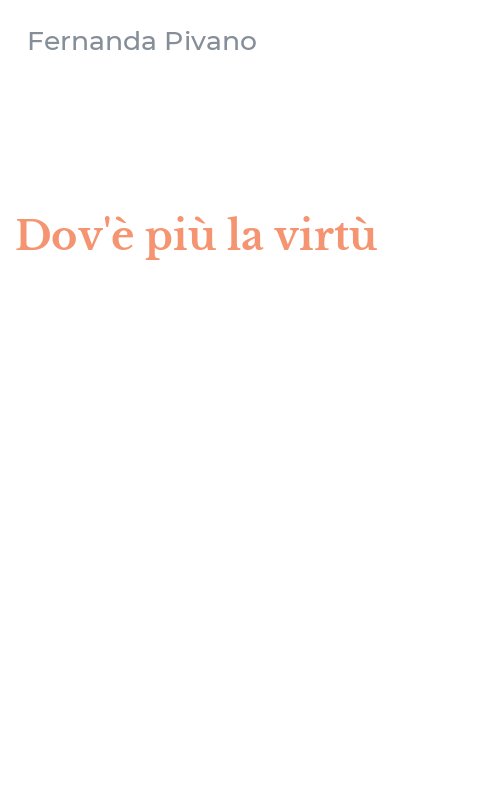 Dov'è più la virtù