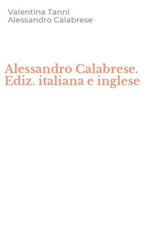 Alessandro Calabrese. Ediz. italiana e inglese
