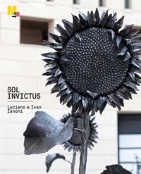 Sol invictus. Luciano e Ivan Zanoni