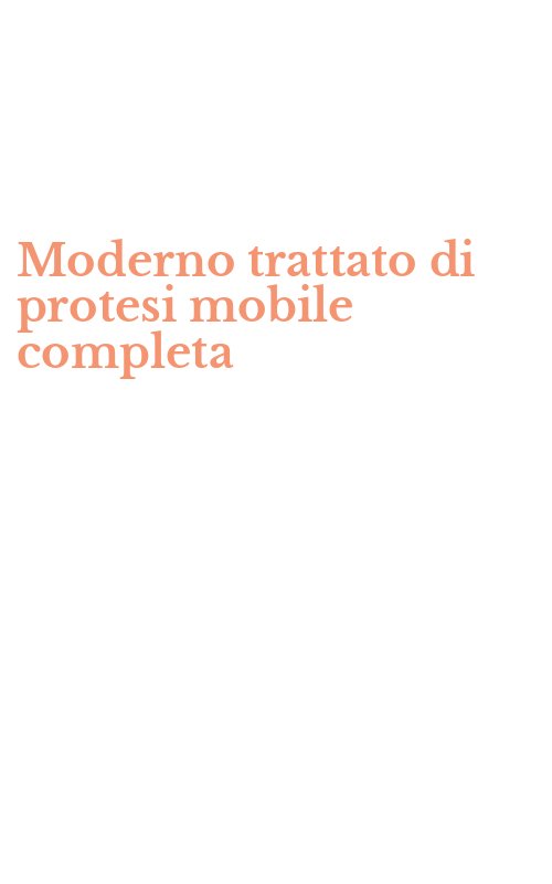 Moderno trattato di protesi mobile completa