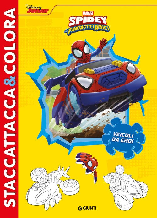 Veicoli da eroi. Spidey e i suoi fantastici amici