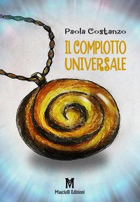 COMPLOTTO UNIVERSALE (IL)