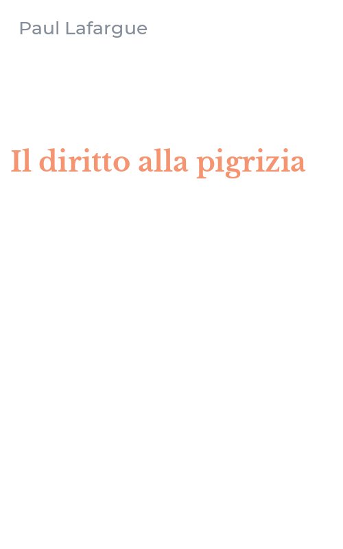 Il diritto alla pigrizia