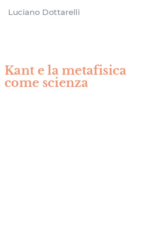 Kant e la metafisica come scienza