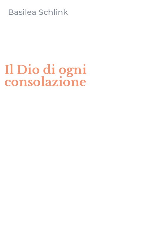Il Dio di ogni consolazione