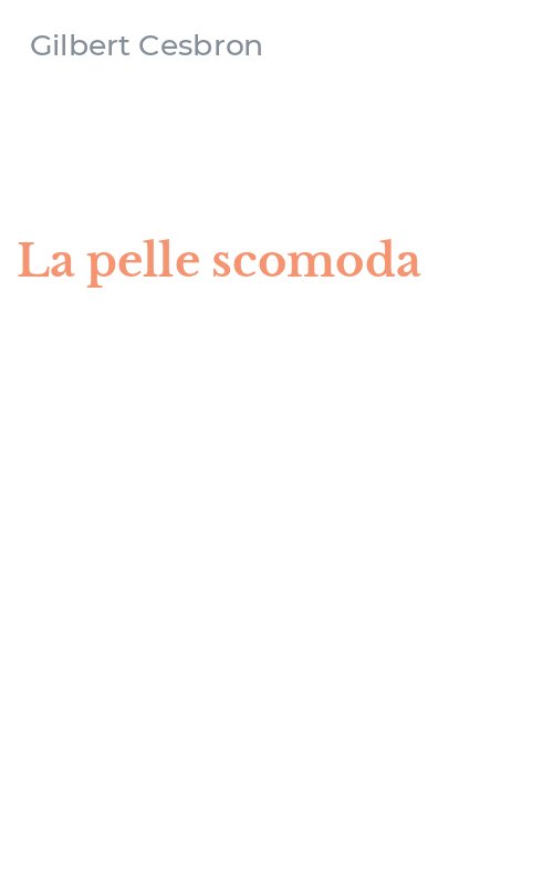 La pelle scomoda