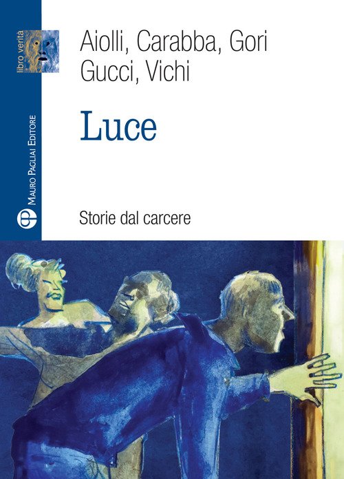 Luce. Storie dal carcere