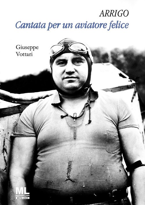 Arrigo. Cantata per un aviatore felice