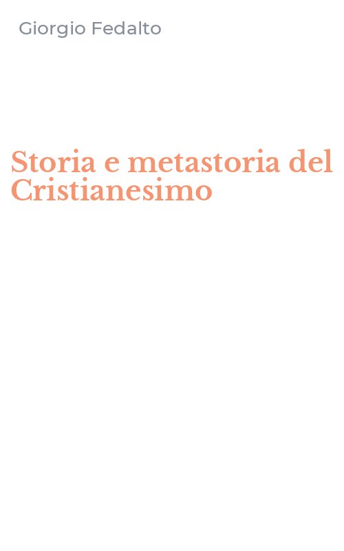 Storia e metastoria del Cristianesimo