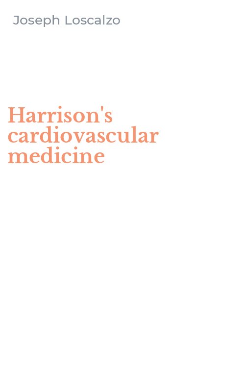 Harrison's cardiovascular medicine