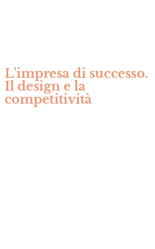 L'impresa di successo. Il design e la competitività