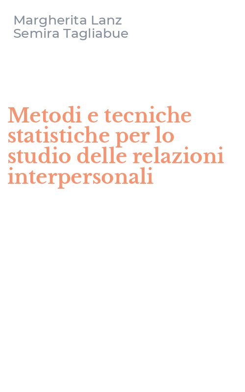 Metodi e tecniche statistiche per lo studio delle relazioni interpersonali