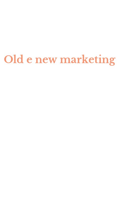 Old e new marketing