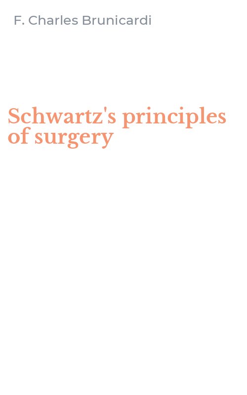 Schwartz's principles of surgery