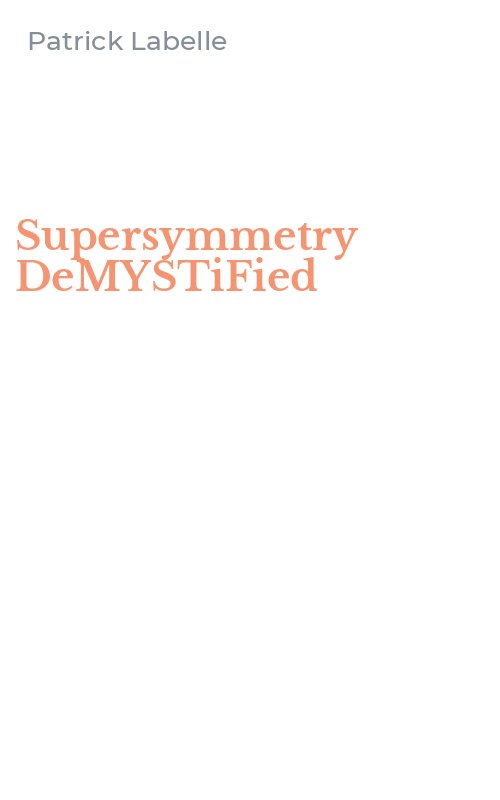 Supersymmetry DeMYSTiFied