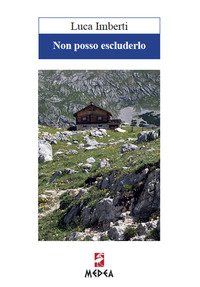 Non posso escluderlo