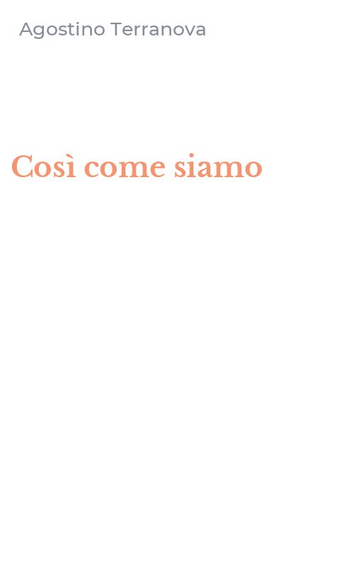 Così come siamo