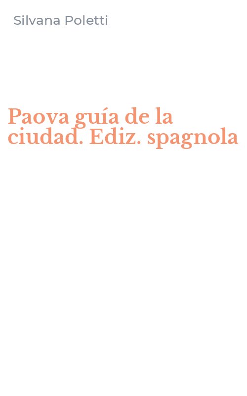 Paova guía de la ciudad. Ediz. spagnola